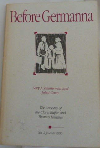 Before Germanna: The Ancestry of the Clore, Kaifer and Thomas Families (9780944931011) by Johni Cerny; Gary J. Zimmerman