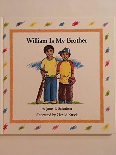 Beispielbild fr William Is My Brother zum Verkauf von Wonder Book