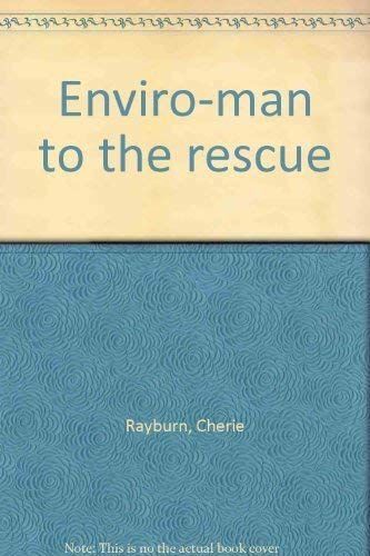 Beispielbild fr Enviro-man to the rescue zum Verkauf von ThriftBooks-Atlanta