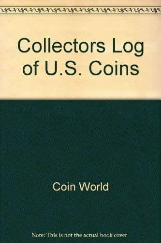 Imagen de archivo de Collectors Log of U.S. Coins a la venta por Eatons Books and Crafts