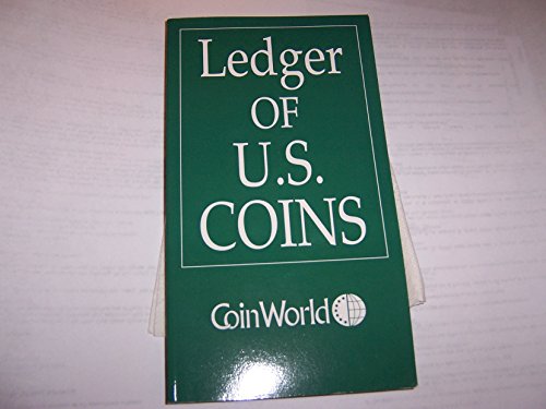 Imagen de archivo de Ledger of U. S. Coins a la venta por Ravin Books