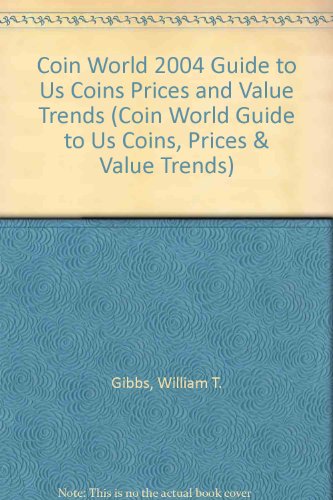 Beispielbild fr Coin World 2004 Guide to Us Coins Prices and Value Trends (Coin World Guide to Us Coins, Prices & Value Trends) zum Verkauf von Bookmans