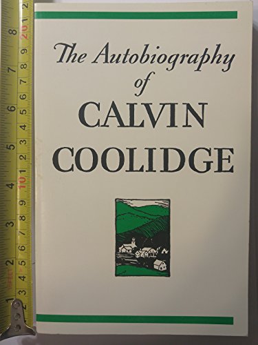 Stock image for The Autobiography of Calvin Coolidge for sale by St Vincent de Paul of Lane County