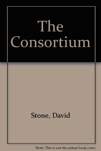 Stock image for The Consortium for sale by Bookmonger.Ltd