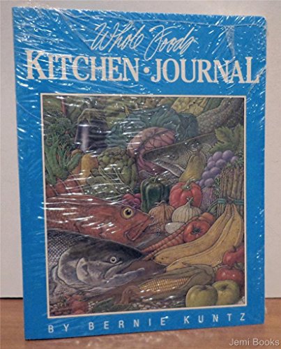 9780944958360: Whole Foods Kitchen Journal