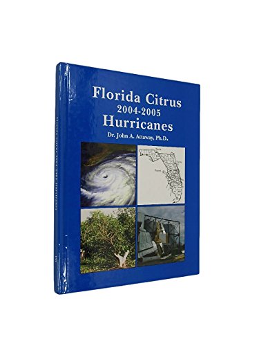 Beispielbild fr Florida Citrus 2004-2005 Hurricanes zum Verkauf von James Lasseter, Jr