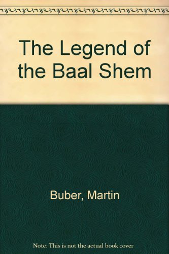 Stock image for The Legend of the Baal-Shem for sale by Books From California
