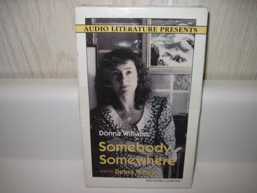 9780944993866: Somebody Somewhere: Breaking Free from the World of Autism