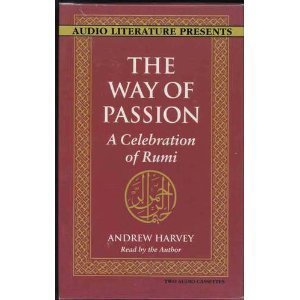 Stock image for The Way of Passion: A Celebration of Rumi for sale by Green Street Books