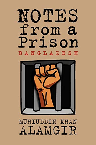 Beispielbild fr Notes from a Prison: Bangladesh zum Verkauf von Lucky's Textbooks