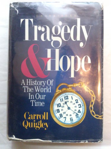 9780945001102: Tragedy and Hope: A History of the World in Our Time