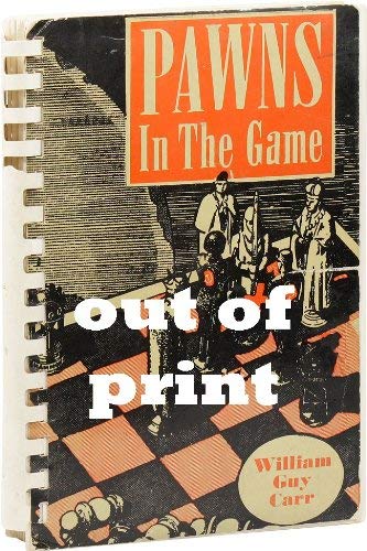 Pawns in the Game - William Guy Carr: 9780939482658 - AbeBooks