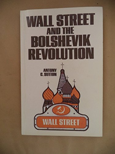 Beispielbild fr Wall Street and Ther Bolshevik Revolutio zum Verkauf von HALCYON BOOKS