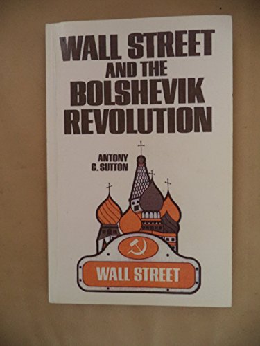 Stock image for Wall Street and the Bolshevik Revolution for sale by Oddball Books