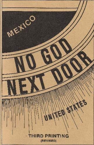 Stock image for No God Next Door: Red Rule in Mexico and Our Responsibility for sale by Ergodebooks