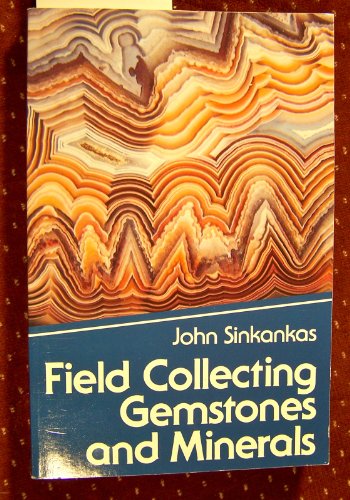 Imagen de archivo de Field Collecting Gemstones and Minerals a la venta por Book Deals