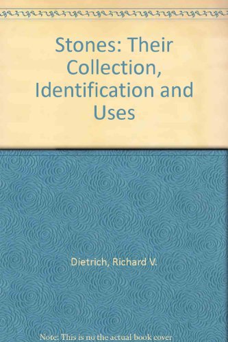 Beispielbild fr Stones : Their Collection, Identification, and Uses zum Verkauf von Better World Books