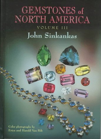 Imagen de archivo de Gemstones of North America VOLUME 111 a la venta por Bingo Books 2