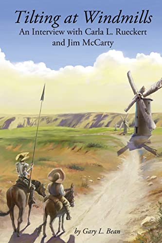 Stock image for Tilting at Windmills: An Interview with Carla L. Rueckert and Jim McCarty for sale by ThriftBooks-Dallas