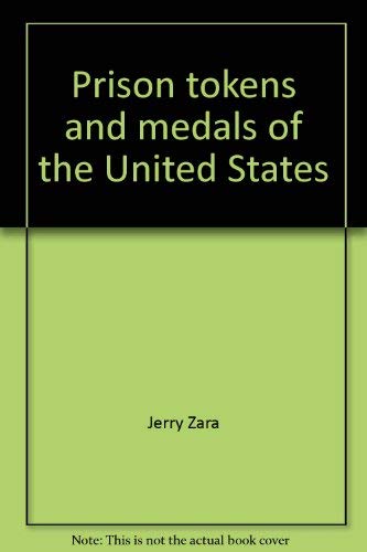Beispielbild fr Prison Tokens and Medals of the United States zum Verkauf von Junette2000