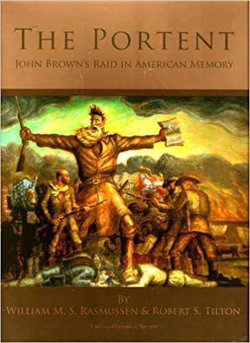 Beispielbild fr The Portent: John Brown's Raid in American Memory zum Verkauf von Reilly Books
