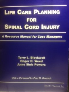 9780945019428: Life care planning for spinal cord injury: A resource manual for case managers