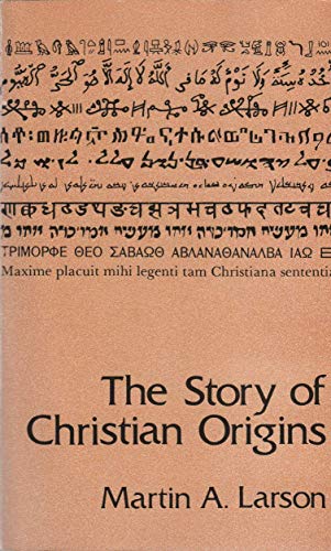 Imagen de archivo de The Story of Christian Origins a la venta por 3rd St. Books