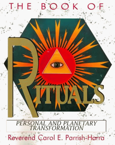 Imagen de archivo de The Book of Rituals: Personal and Planetary Transformation a la venta por Wizard Books