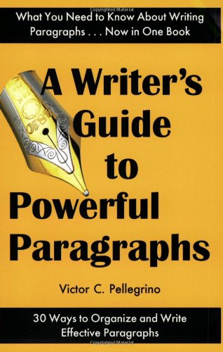 Beispielbild fr A Writer's Guide to Powerful Paragraphs zum Verkauf von SecondSale