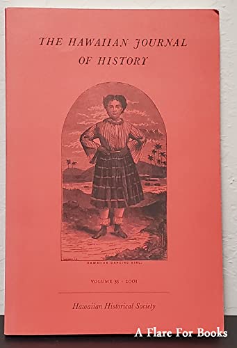 Imagen de archivo de The Hawaiian Journal of History: Volume 35, 2001 a la venta por Lorrin Wong, Bookseller