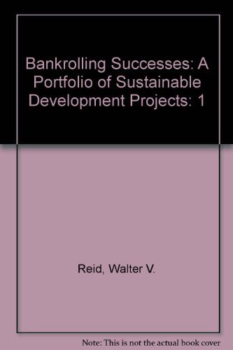 Stock image for Bankrolling Successes: A Portfolio of Sustainable Development Projects for sale by Wonder Book
