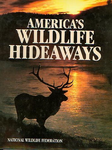 America's Wildlife Hideaways (9780945051084) by National Wildlife Federation