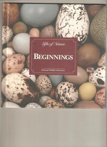 Beispielbild fr Beginnings (Gifts of Nature) zum Verkauf von Wonder Book