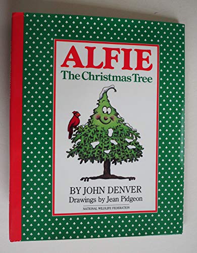 Alfie the Christmas Tree (9780945051251) by Denver, John