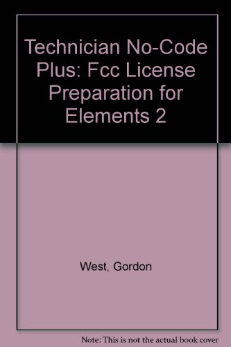 Stock image for Technician No-Code Plus: Fcc License Preparation for Elements 2 for sale by Wonder Book