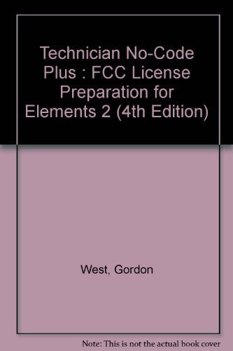 Beispielbild fr Technician No-Code Plus : FCC License Preparation for Elements 2 (4th Edition) zum Verkauf von Half Price Books Inc.