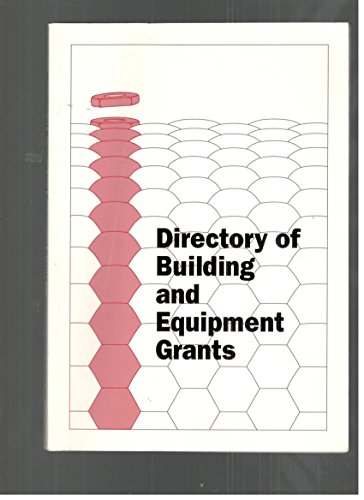 9780945078210: Directory of Building and Equipment Grants: A Reference Directory Identifying Building, Renovation, and Equipment Grants Available to Nonprofit Organizations