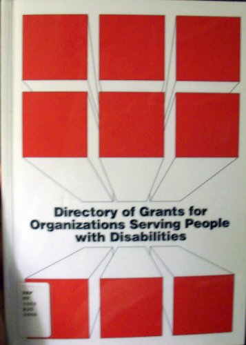 Stock image for Directory of Grants for Organizations Serving People With Disabilities: A Reference Directory Identifying Grants Available to Nonprofit Organizations for sale by BookHolders