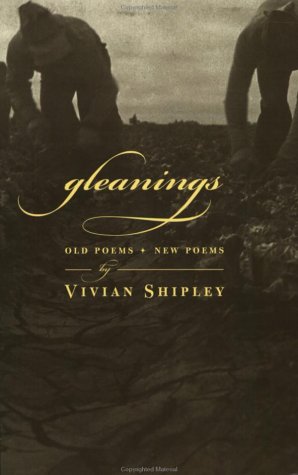 Stock image for Gleanings: Old Poems, New Poems for sale by Bookmans