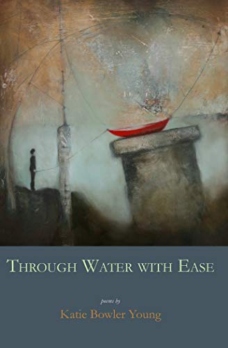 Stock image for Through Water with Ease for sale by Your Online Bookstore