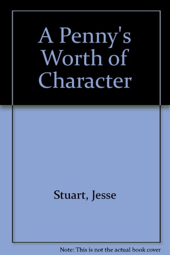 9780945084044: A Penny's Worth of Character