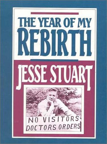 The Year of My Rebirth (9780945084174) by Stuart, Jesse