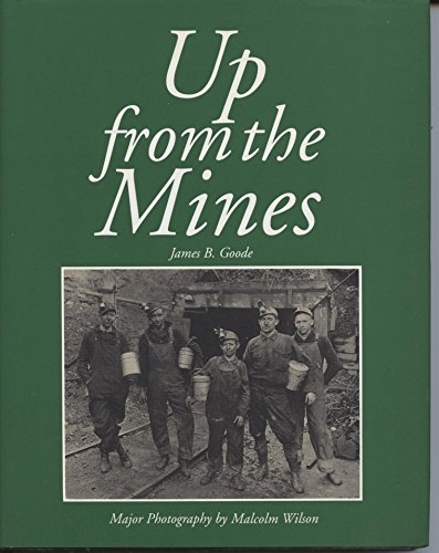 9780945084372: Up from the Mines