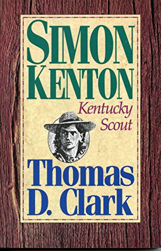 Beispielbild fr Simon Kenton: Kentucky Scout zum Verkauf von Front Cover Books