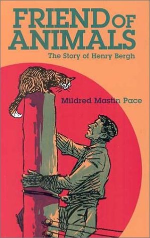 Beispielbild fr Friend of Animals: The Story of Henry Bergh zum Verkauf von ThriftBooks-Atlanta