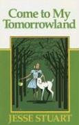 Immagine dell'editore per Come to My Tomorrowland venduto da ThriftBooks-Atlanta