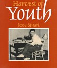Harvest of Youth: Jesse Stuart
