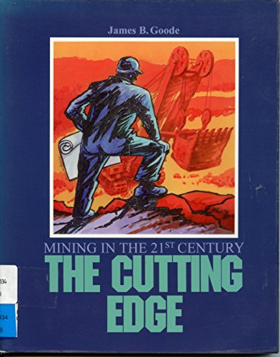 Stock image for The Cutting Edge: Mining in the 21st Century for sale by HPB-Red