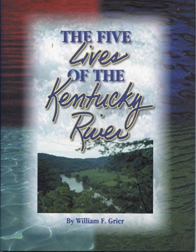 Stock image for The Five Lives of the Kentucky River for sale by Unique Books