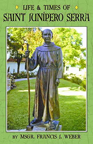 Beispielbild fr Life and Times of Saint Junipero Serra zum Verkauf von Wonder Book